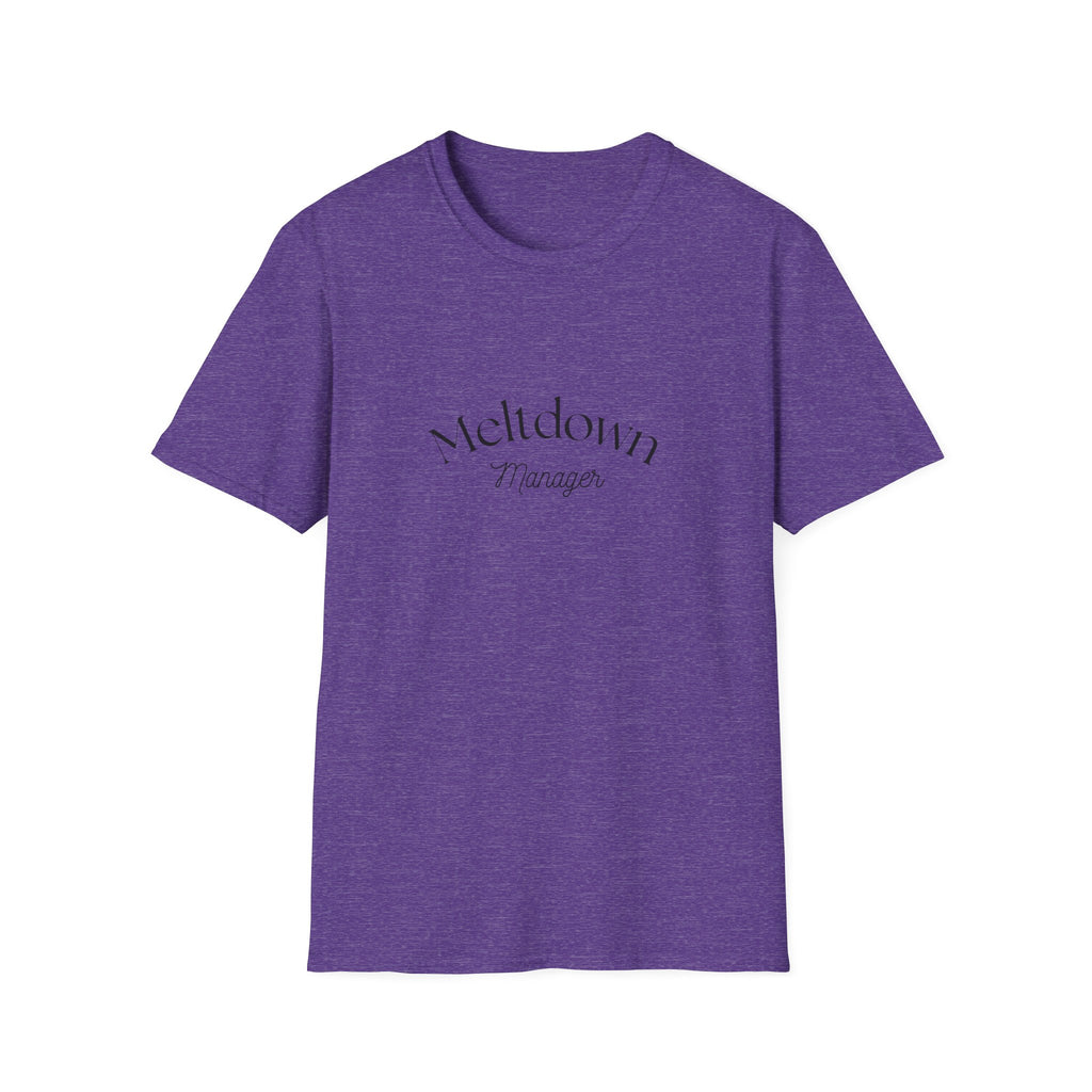Meltdown Manager T-Shirt | Funny Sarcastic Typography Tee