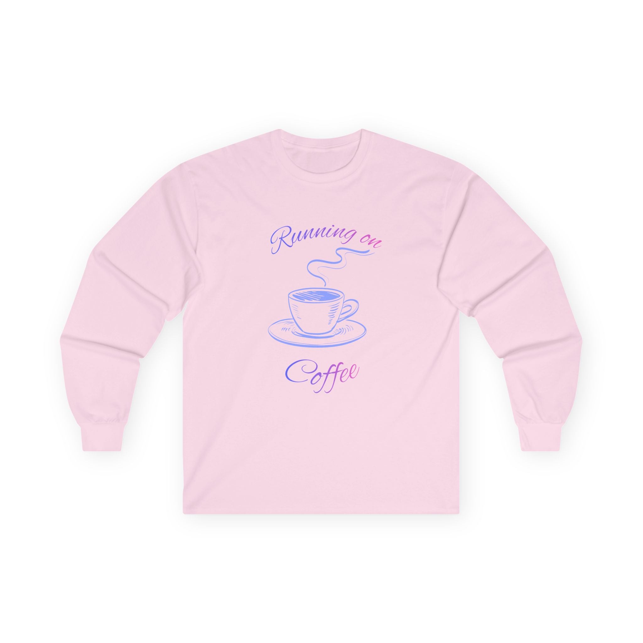 Long Sleeve Tee — "Running on Coffee" Cup Graphic