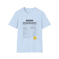 Mom Nutrition Facts T-Shirt — Funny Mother’s Day Gift, Patience Running Low Tee