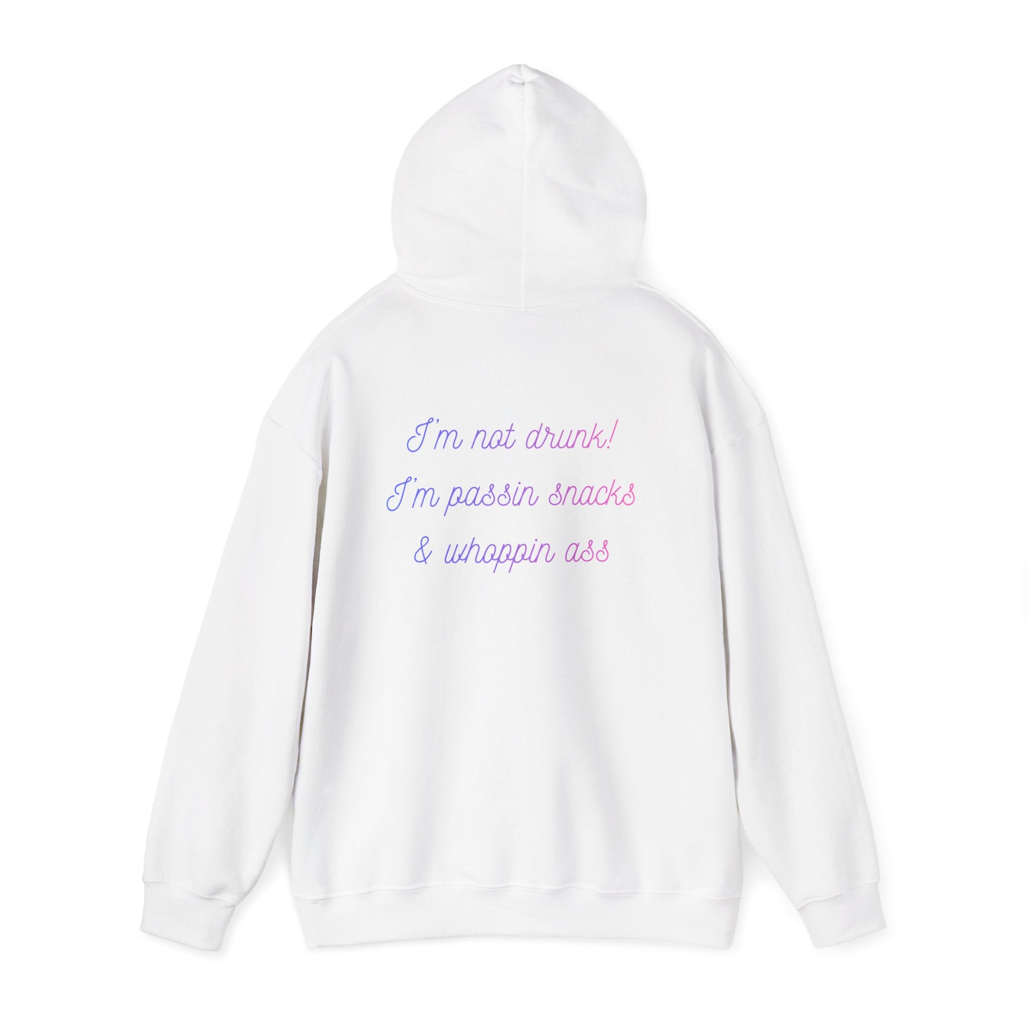 Funny Pastel Text Hoodie — “I’m Not Drunk! I’m Passion Snacks & Wrappin’ Ass” White Pullover