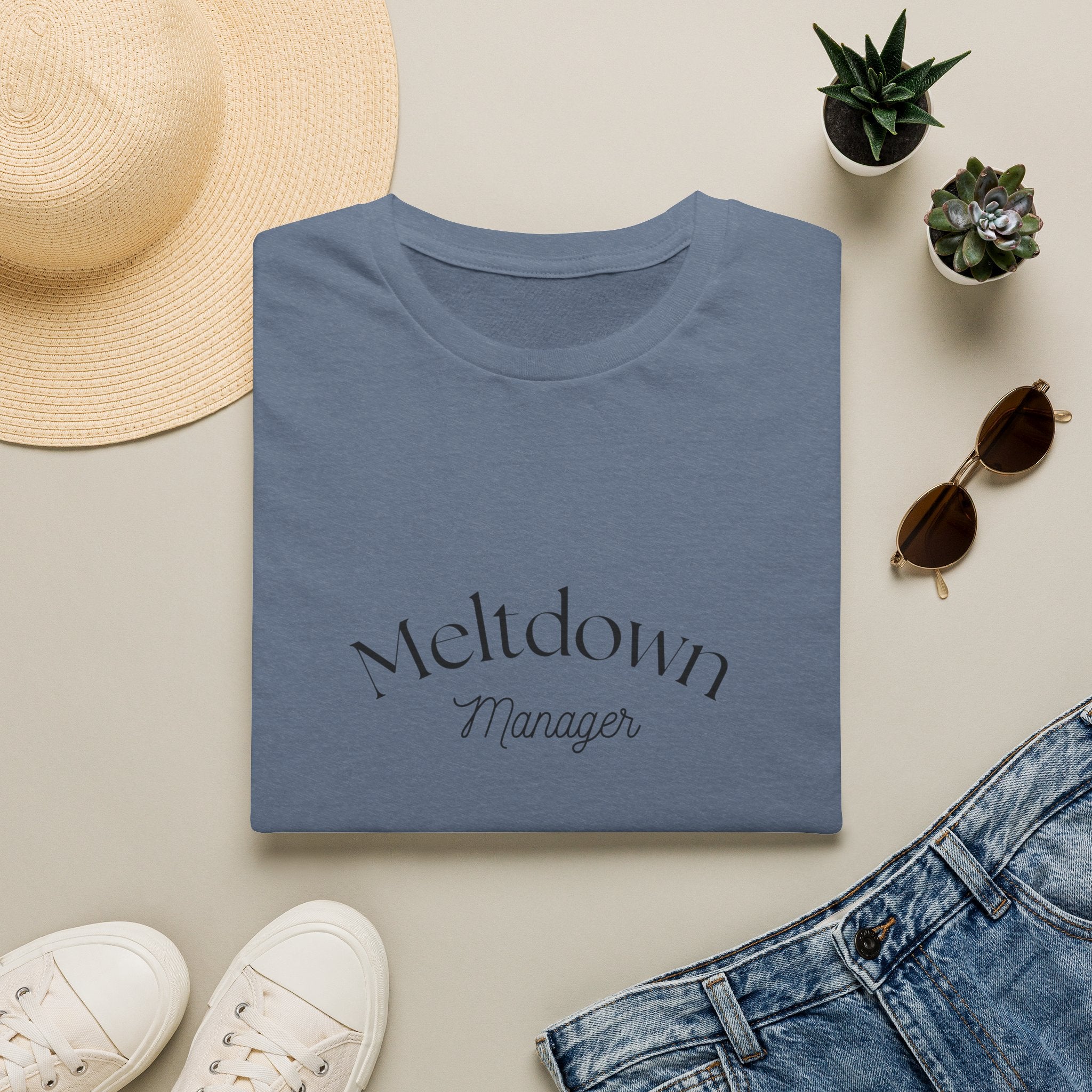 Meltdown Manager T-Shirt | Funny Sarcastic Typography Tee
