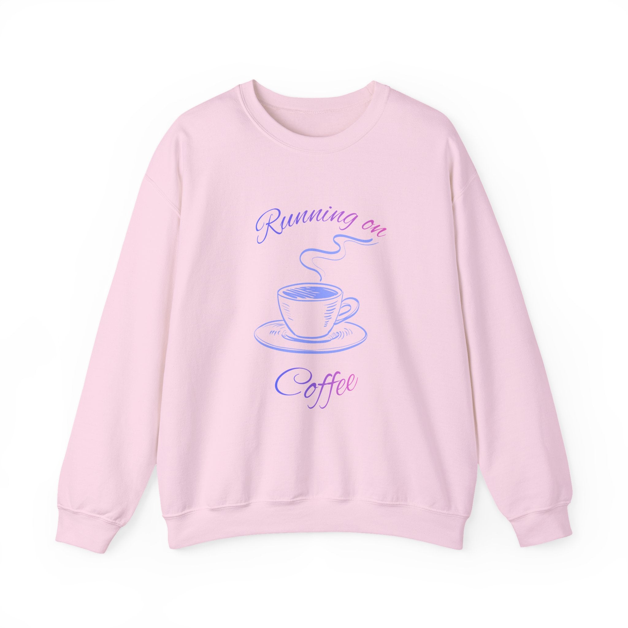 Crewneck Sweatshirt — "Running on Coffee" Pastel Coffee Cup Design