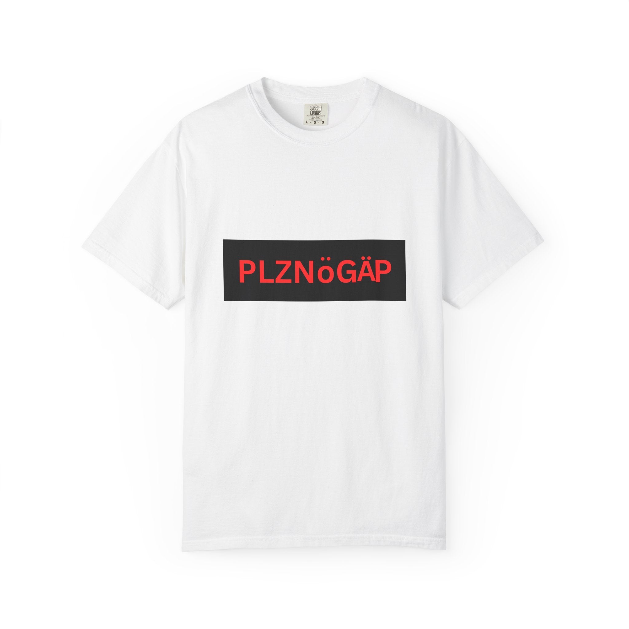 PLZNöGÄP Graphic T-Shirt — Bold Red Text on Black Box